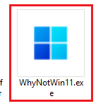 File explorer whynotwin11.exe